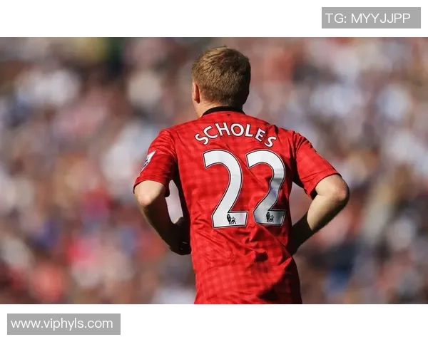 足球明星斯科尔斯的传奇生涯与对足球的深远影响解析 足球明星斯科尔斯的传奇生涯与对足球的深远影响解析